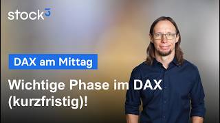 DAX-Analyse am Mittag - Tauziehen um die nächste Range!