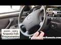 How to program a Toyota Sequoia remote key fob 2001 - 2013