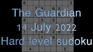 Sudoku solution – The Guardian sudoku 14 July 2022 Hard level
