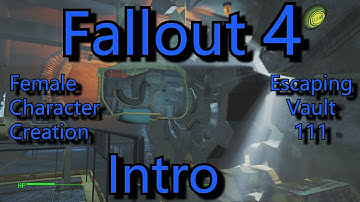 Fallout 4 - Intro - Female Character Creation & Escaping Vault 111