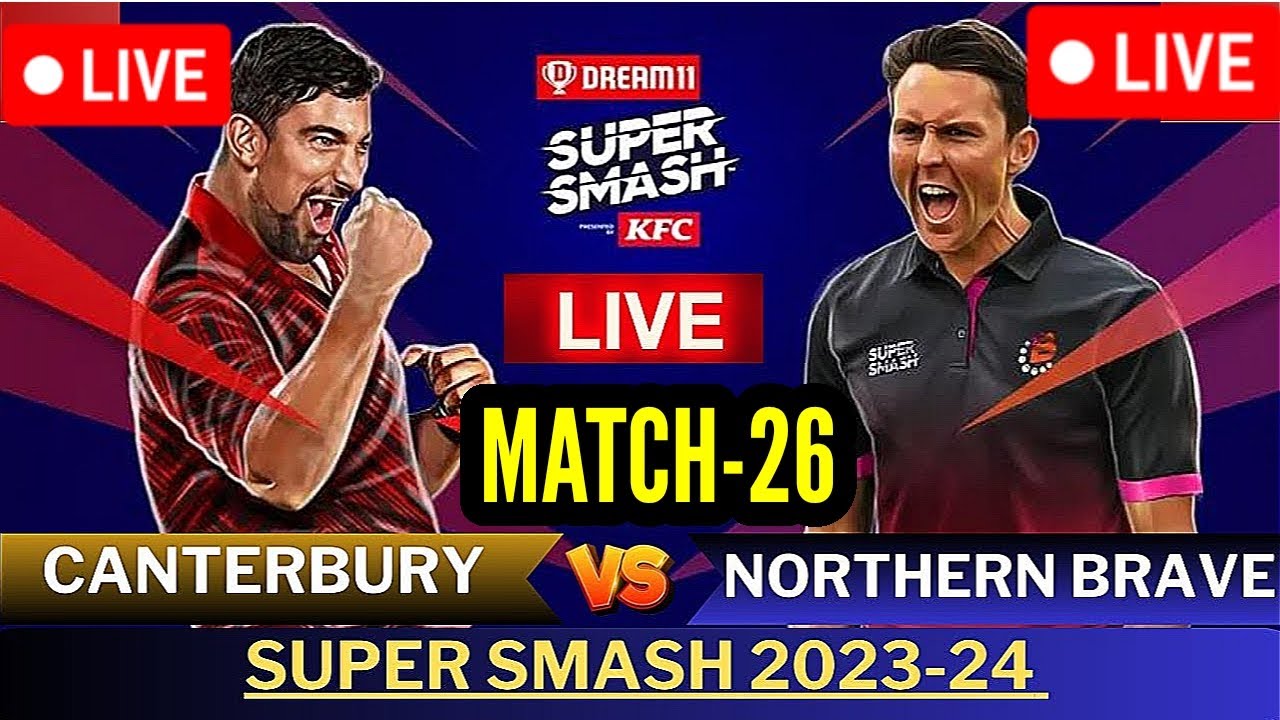 LIVE CANTERBURY VS NORTHERN BRAVE 26TH LIVE MATCH CAN VS NB LIVE