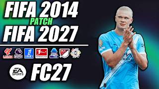 ⚽ ¡FIFA 14 PATCH 2026/2027 v2! ⚽| (UPDATE/PARCHE)