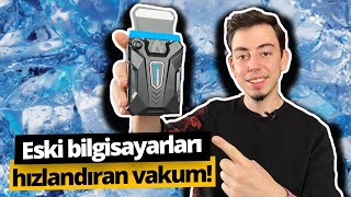 Bilgisayarı soğutup hızlandırdığını iddia eden vakumu denedik!