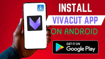 Hoe installeer je de juiste Vivacut AI video-editor-app op Android?
