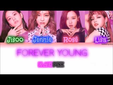 BLACKPINK - Forever Young Türkçe Altyazılı | kawaiilyrics