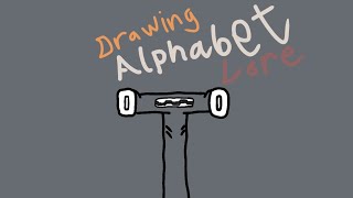 T |Drawing Alphabet Lore|