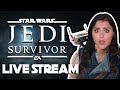 STAR WARS: Jedi Survivor | LIVE STREAM | TIRED SON