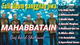 SHOLAWAT MAHABBATAIN FULL ALBUM| PANGGILAN JIWA