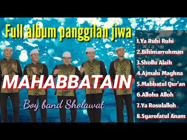 SHOLAWAT MAHABBATAIN FULL ALBUM| PANGGILAN JIWA class=