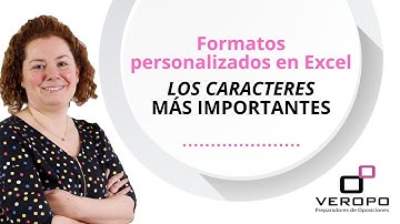 Formatos personalizados en Excel: Los caracteres más importantes