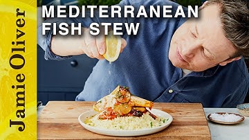 Mediterranean Fish Stew | Jamie Oliver