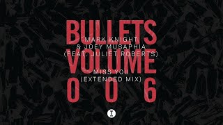 Mark Knight & Joey Musaphia (Feat. Juliet Roberts) - Miss You (Extended Mix)