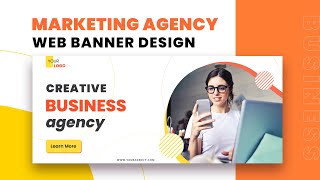 How to make marketing agency banner | creative business web in
photoshop------------------------------------------onli...