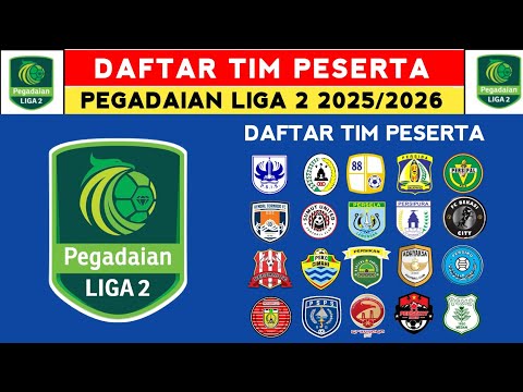 JPDEWA x betmaxwin - RESMI! Daftar Tim Peserta Liga 2 Indonesia 2025 - PSIS, PSS, Barito - Liga 2 Indonesia 2025