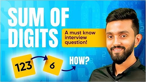 Sum of Digits – A Must-Know Interview Question!