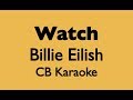 Watch - Billie Eilish KARAOKE PIANO ACOUSTIC