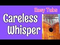 Careless Whisper - George Michael/Wham! (Easy Tabs/Tutorial/Play-Along)【Kalimba Cover】