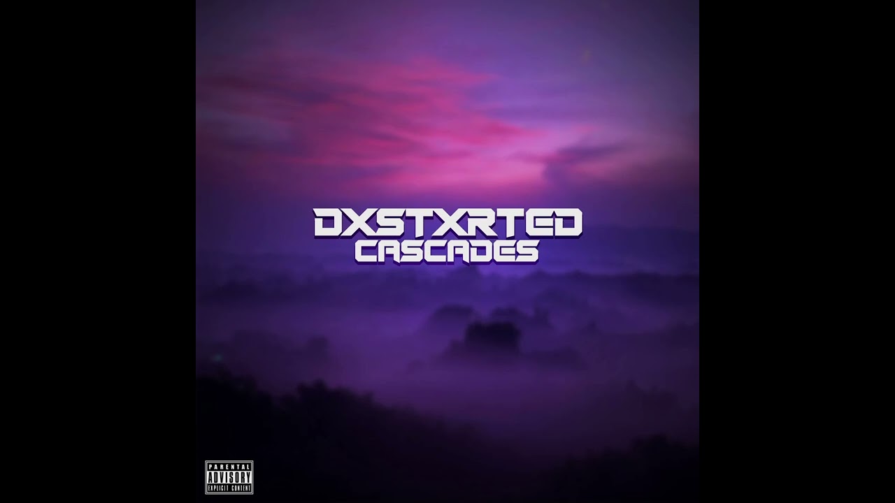dxstxrted - cascades [Wave/Phonk]