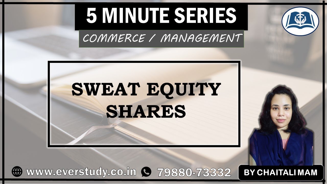 Sweat Equity Shares 5 Minutes Series UGC NET Commerce Management