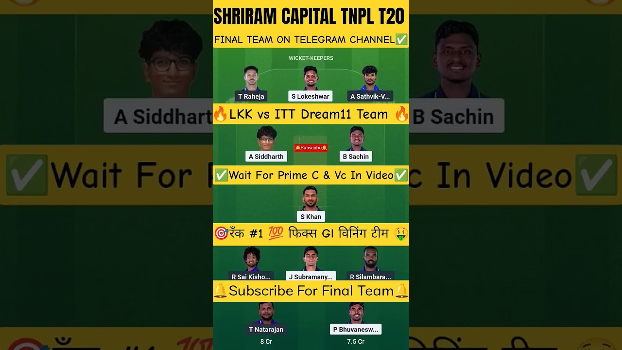 LKK vs ITT Dream11 | LKK vs ITT Dream11 Prediction | LKK vs ITT TNPL Dream11 Team Today | LKK vs ITT