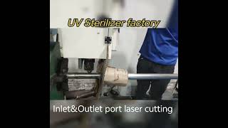 UV sterilizer Inlet&Outlet port Laser technology cutting