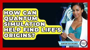 How Can Quantum Simulation Help Find Life