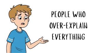 The Psychology of People Who Over-Explain Everything