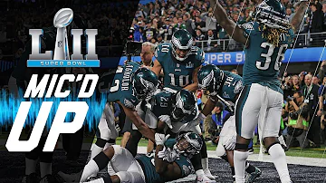 Eagles vs. Patriots Mic'd Up "You Want Philly Philly?" | Super Bowl LII | NFL Sound FX