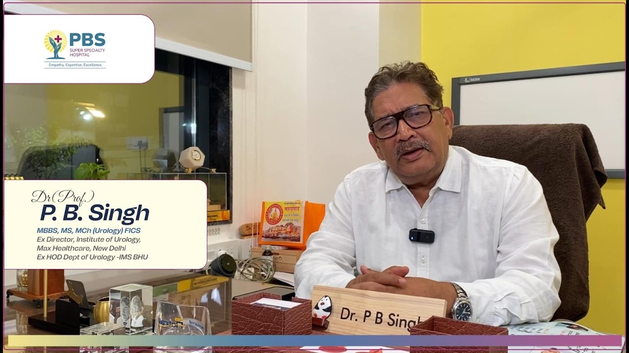 prostate cancer | P.B. SINGH | PBS SUPER SPECIALTY HOSPITAL