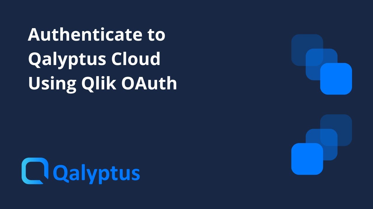 Authenticate to Qalyptus Cloud Using Qlik OAuth - YouTube
