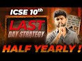 How to Prepare in ONE Day for ICSE Half Yearly Exams! 🔥 | Last Day Strategy | ICSE Class 10 2026