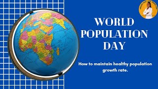 HOW TO CONTROL POPULATION RATE | WORLD POPULATION DAY | HEALTHTALK |