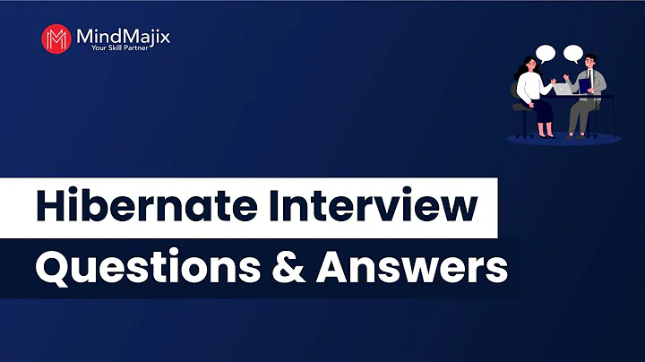 Best Hibernate Interview Questions And Answers | Frequently Asked Hibernate Interview Questions