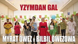 Myrat Öwez ft Bilbil Öwezowa - Yzymdan gal • HabibMusic