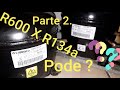 TROCA DO COMPRESSOR R600 POR UM R134a. Parte 2