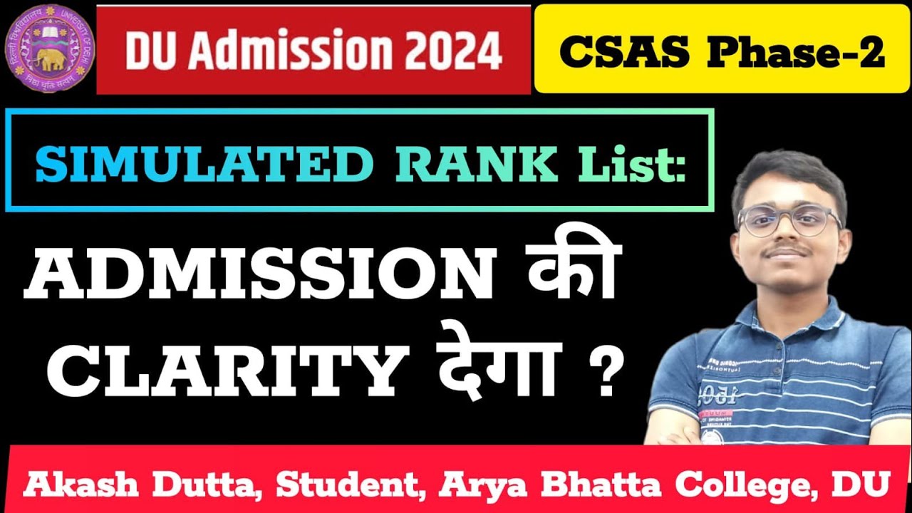 DU CSAS Phase 2: Simulated Rank List क्या Admission को लेकर Clarity देगा? ll Akash Dutta