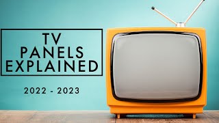 TV Panels Explained 2022 - 2023 by ConnedIntoTech 118 views 1 year ago 14 minutes, 39 seconds