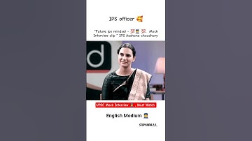 IPS Interview Moment 🔥Aasana Choudhary #ips #aasanachoudhary #upsc#mockinterview #motivation #shorts