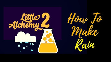 Little Alchemy 2-How To Make Rain Cheats & Hints