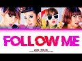 2NE1 Follow Me 날 따라 해봐요 Color Coded Lyrics HAN ROM ENG 2NE1 Follow Me 날 따라 해봐요 Color Coded Lyrics HAN ROM ENG