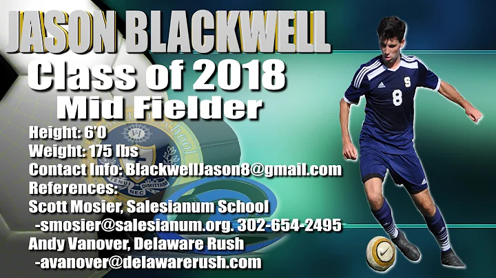 Jason Blackwell Class of 2018 Soccer Recruitment H...