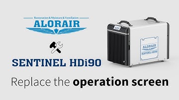 Sentinel HDi90 Crawlspace Dehumidifier Replace the Operation Screen