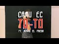 Camu ec x mirko el fresh x dibry  toto oficial