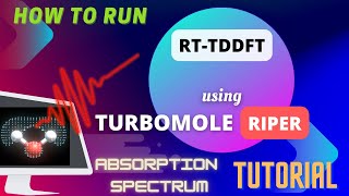 How to Calculate & Plot Absorption Spectrum using RT-TDDFT [TURBOMOLE TUTORIAL] Guide