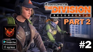 The Division Resurgence - Beta Part 2 Gameplay Walkthrough (Android, iOS) | #jerryisgaming #2