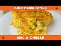 Southern Baked Mac and Cheese - Thanksgiving Edition