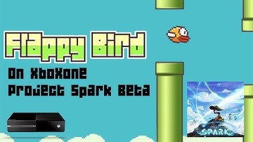 Flappy Bird For the Xbox One | Project Spark beta | Xboxone |