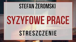 Syzyfowe prace - streszczenie