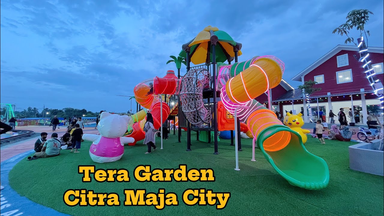 BERMAIN DI TERA GARDEN CITRA MAJA CITY - FASILITAS BARU DI CITRA MAJA CITY 1