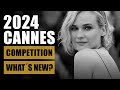 Cannes 2024  quoi de neuf sur la slection officielle  comptition 